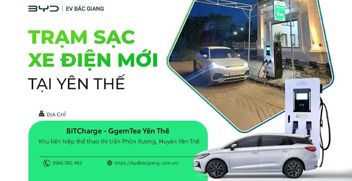 Trạm Sạc Xe Điện BYD Tại Yên Thế Chính Thức Hoạt Động