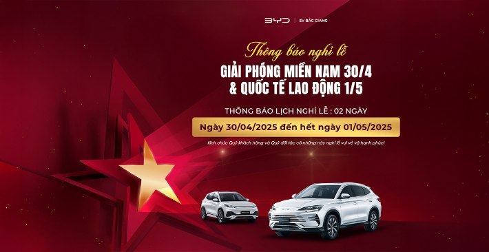 BYD Bắc Giang Thông báo lịch nghỉ lễ 30/04 và 01/05