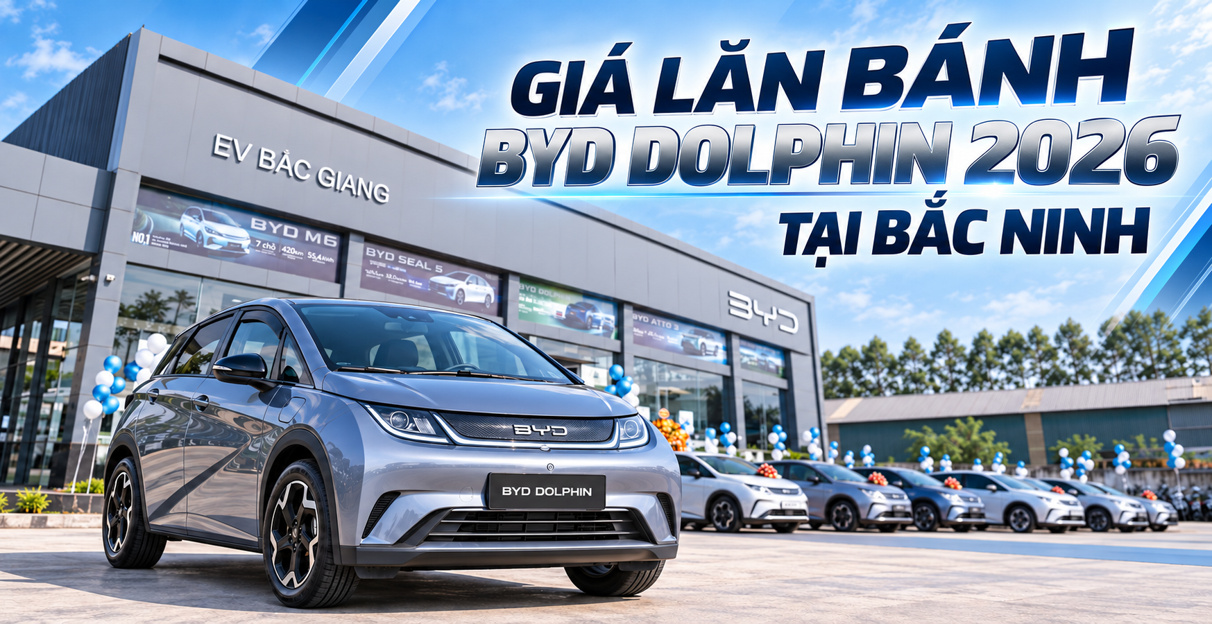 Giá lăn bánh BYD Dolphin 2026 tại Bắc Ninh