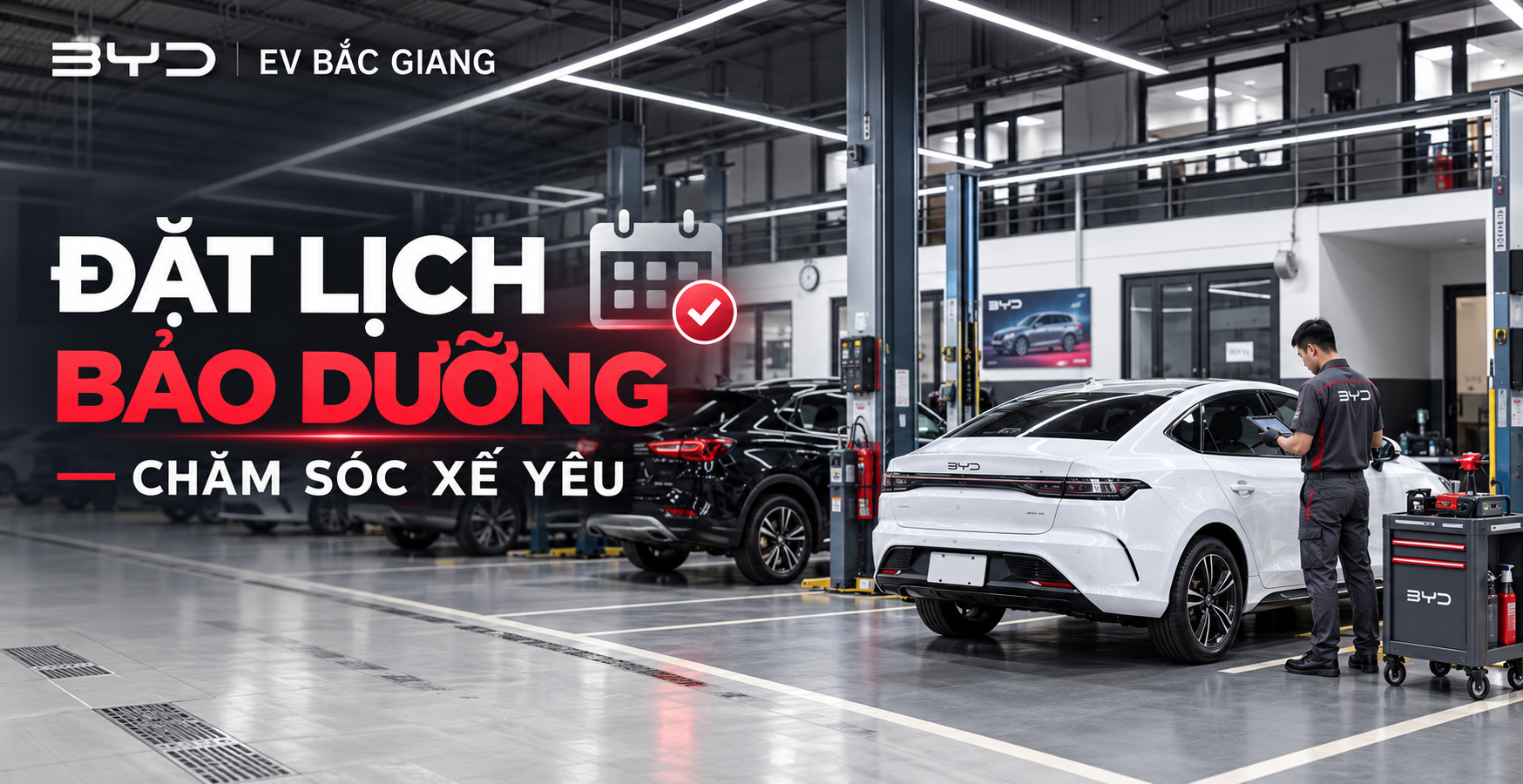 Đừng để xe xuống cấp mới đi bảo dưỡng | Đặt lịch ngay tại BYD Bắc Giang