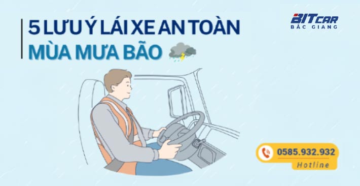5 điều cần lưu ý khi lái xe trong mùa mưa bão