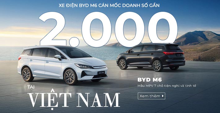 BYD M6 đạt gần 2.000 xe tại Việt Nam