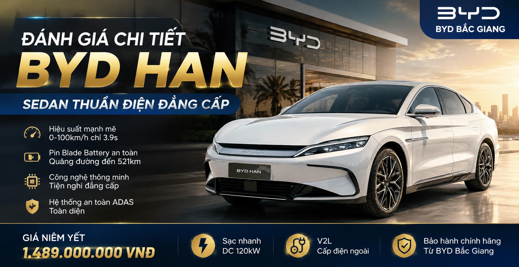Đánh giá BYD Han tại BYD Bắc Giang: Giá bán & Thông số chi tiết